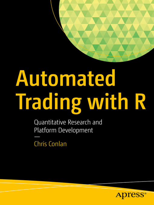 Title details for Automated Trading with R by Chris Conlan - Available